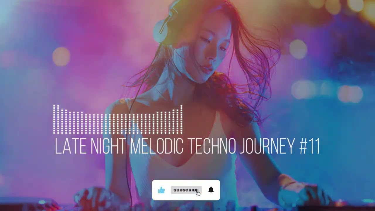 Late Night Melodic Techno Journey #11 | After Hours Energy Mix 2026