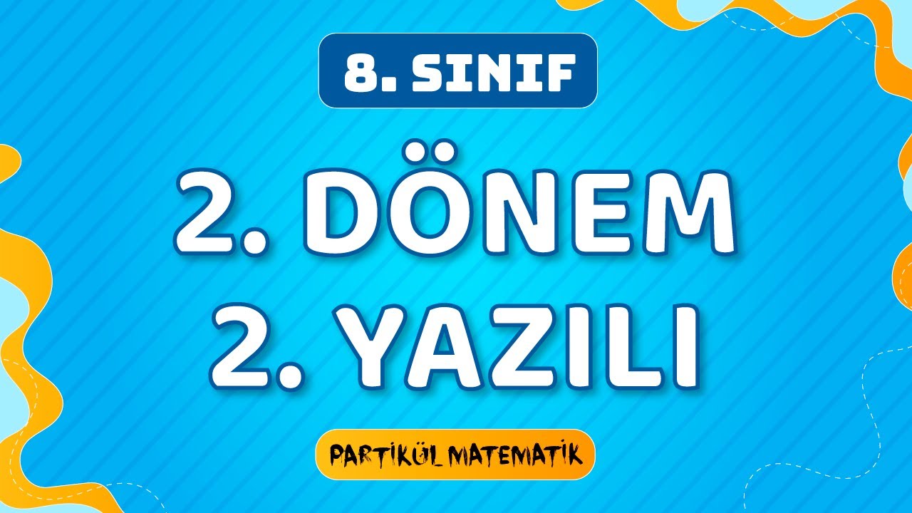 8.Sınıf Matematik 2.Dönem 2.Yazılı | 2023 | 100 Aldıran Sınav Çalışması