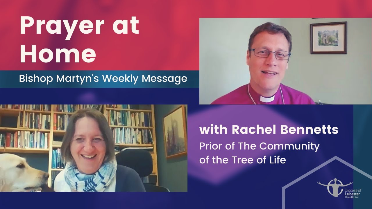 Prayer at Home: The Bishop of Leicester's weekly message