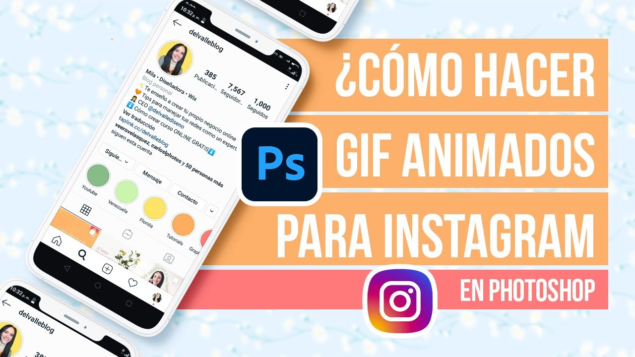 ¿Cómo hacer GIFS para INSTAGRAM en photoshop 2021? Parte 1 | Del Valle Blog