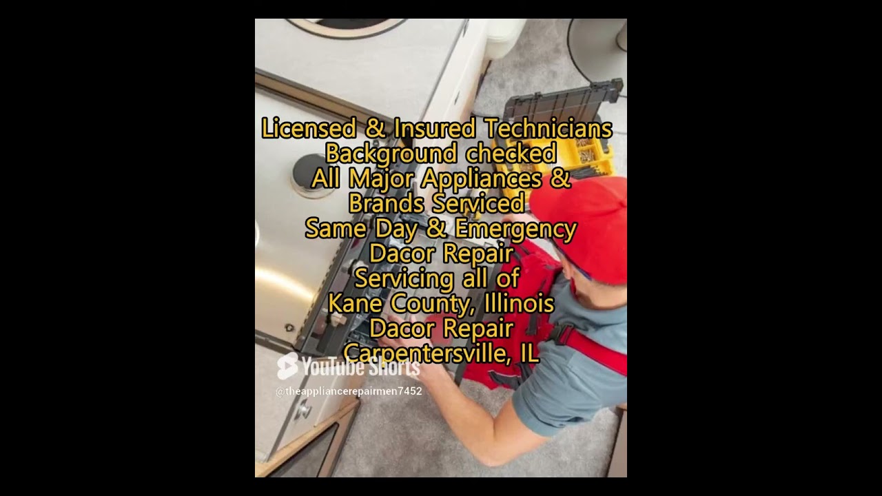 Dacor Repair Carpentersville, IL 630-425-0827