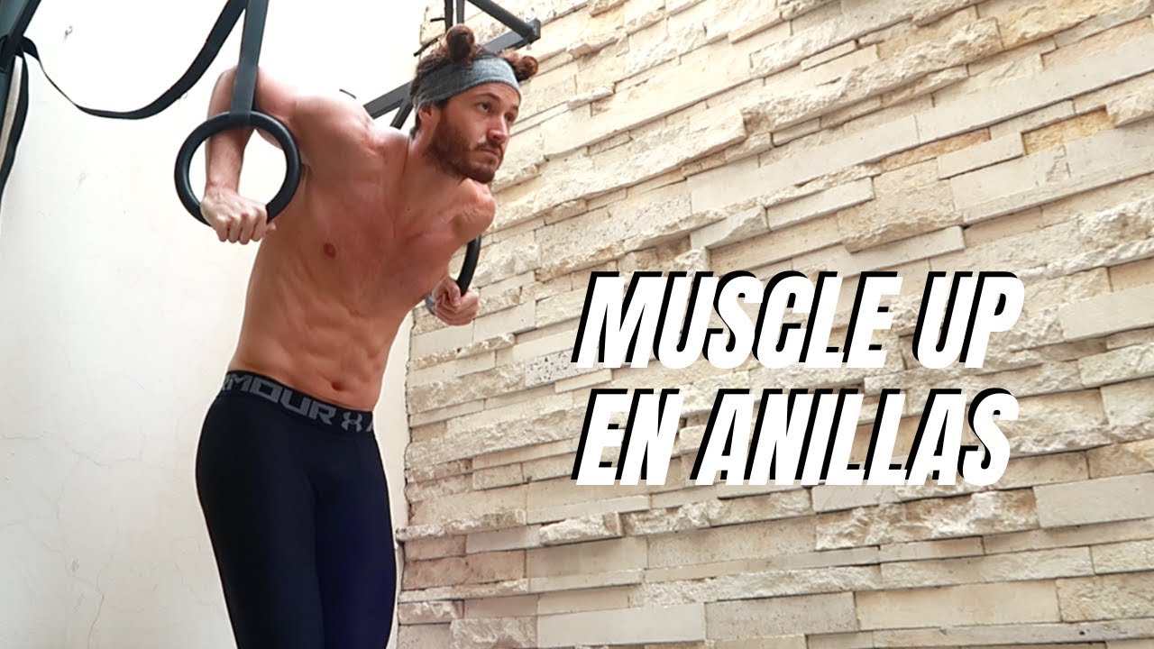 COMO HACER EL MUSCLE UP EN ANILLAS (RING MUSCLE UP)