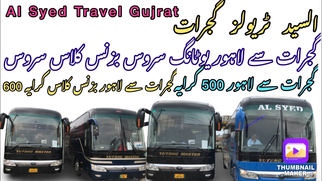 Al Syed Travel Gujrat Gujrat To Lahore Yutong Service