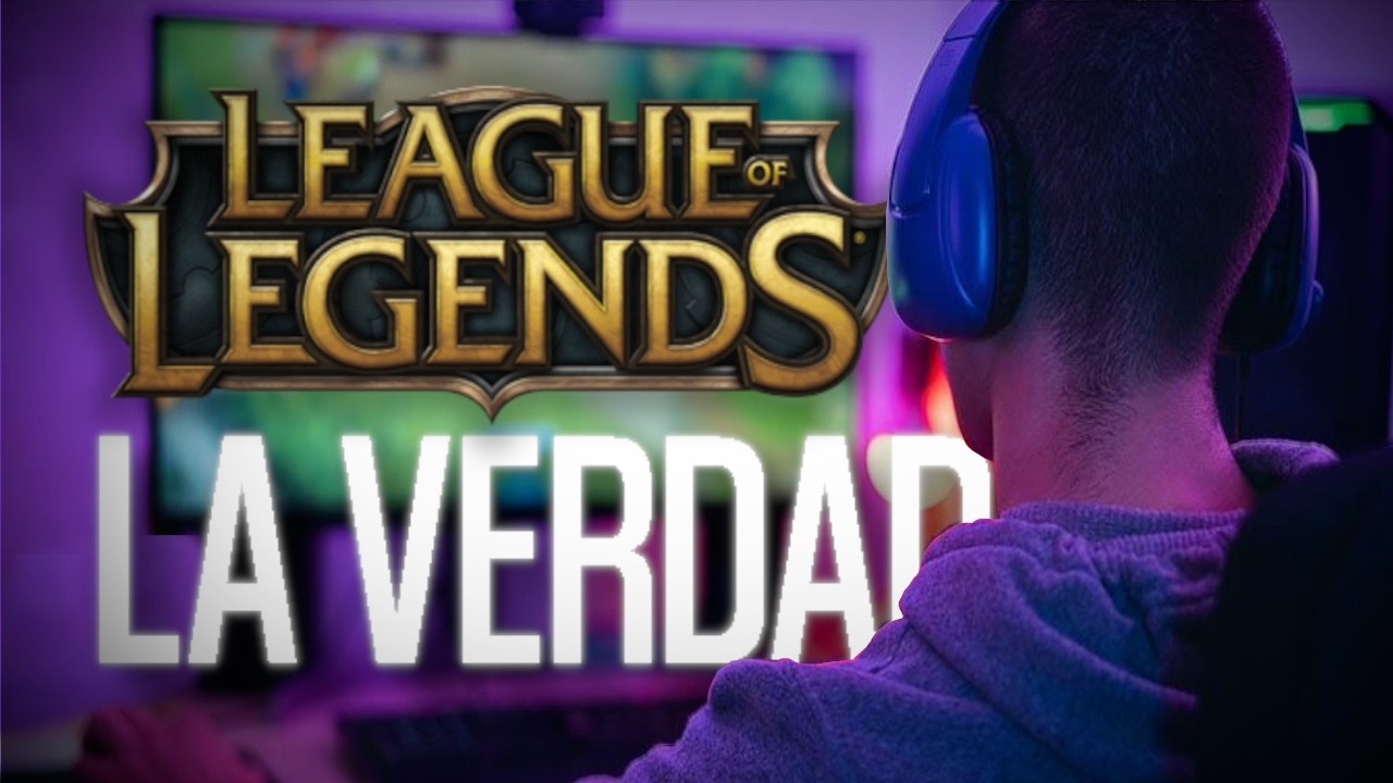 League of Legends: La verdad de la que nadie habla.