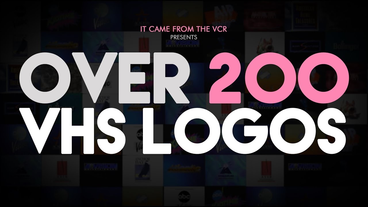 Over 200 VHS Logos