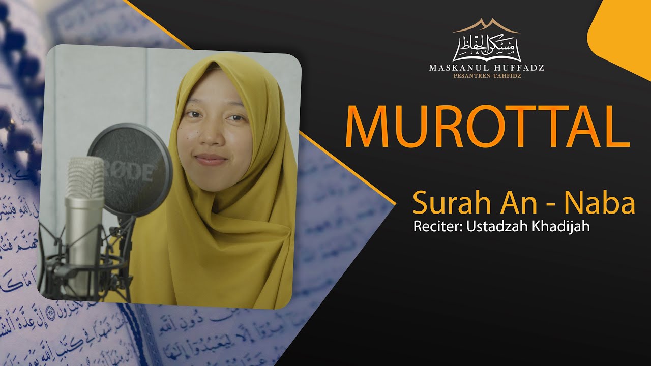 MUROTTAL SURAH AN NABA FULL || USTADZAH KHADIJAH || MASKANUL HUFFADZ INDONESIA