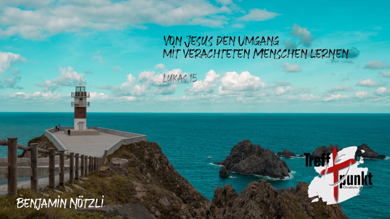 Von Jesus den Umgang mit verachteten Menschen lernen I Benjamin Nötzli I 14.09.25 I Treffpunkt Chur