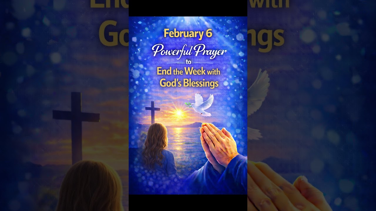Powerful Prayer to End the Week with God&rsquo;s Blessings  #prayer #dailyprayer #christianprayer