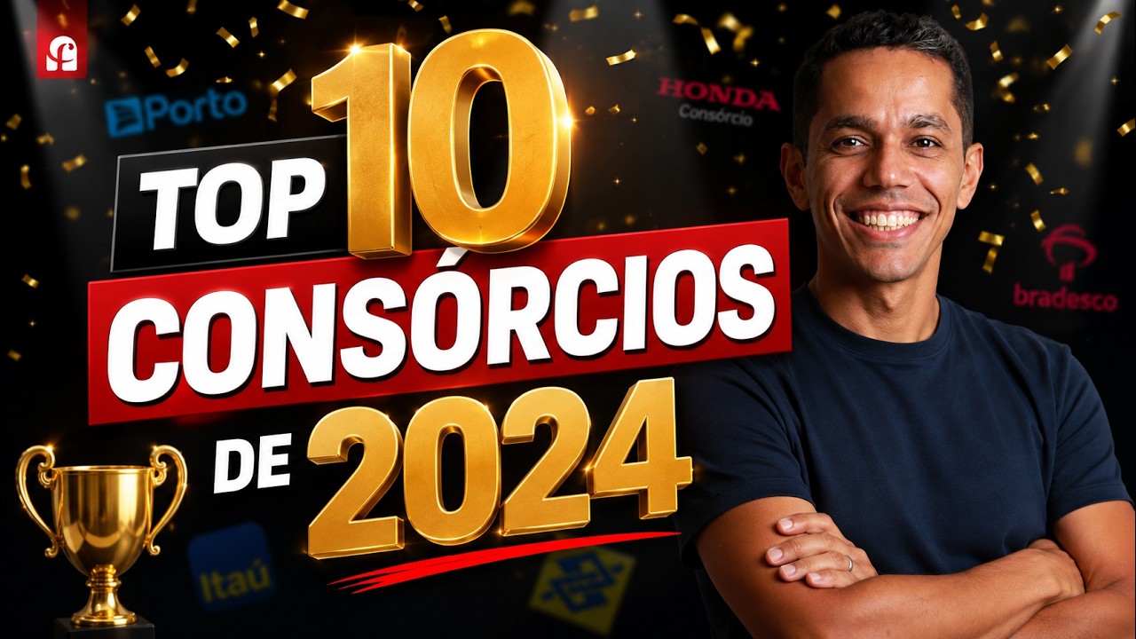 Os 10 Melhores Consórcios em 2024 – Veja o Ranking Completo!