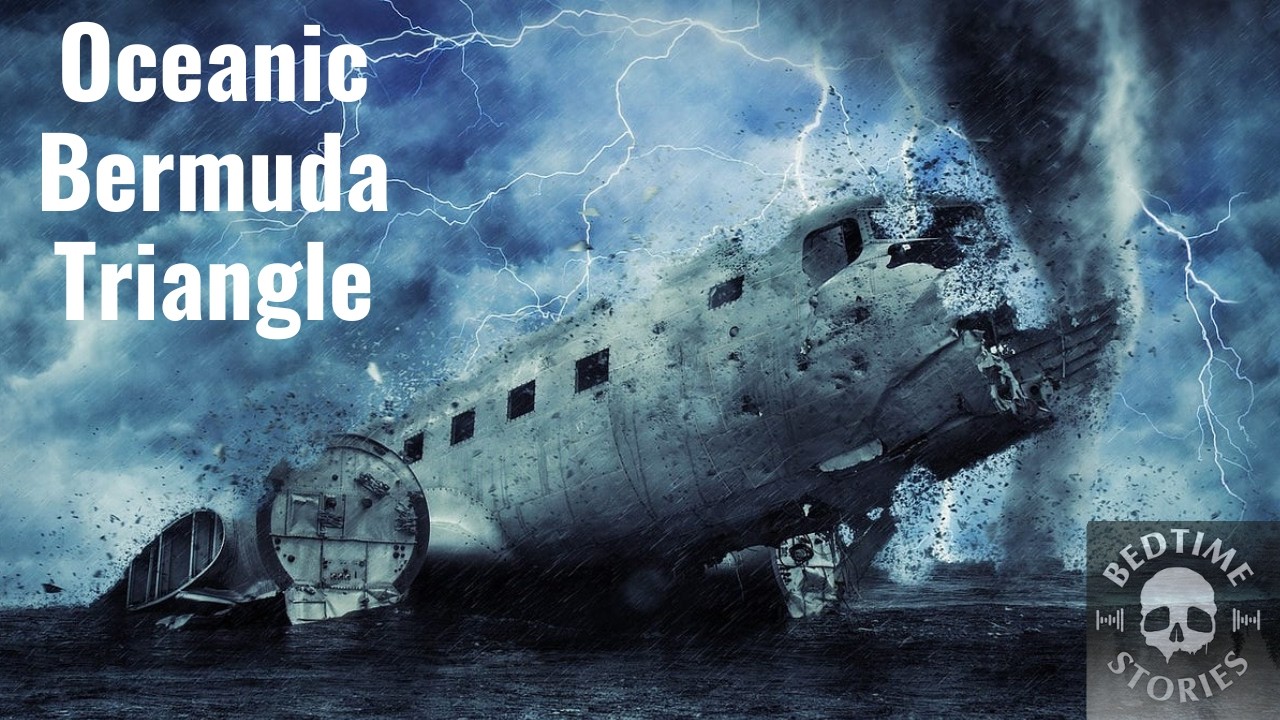 Oceanic Bermuda Triangle - Bedtime Stories