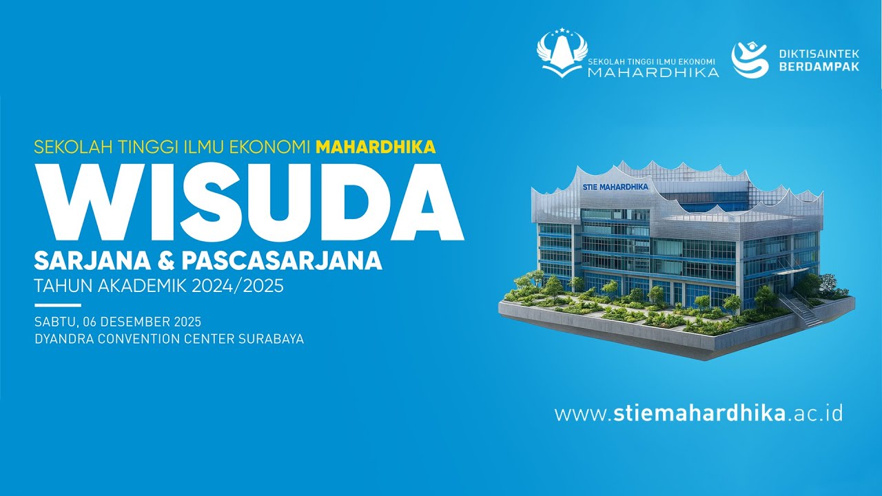 Wisuda Sarjana dan Pascasarjana STIE Mahardhika 6 Desember 2025 &ndash; Dyandra Convention Center Surabaya