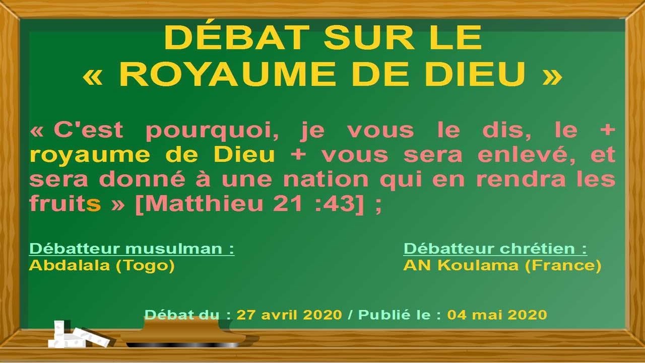 Débat sur le « Royaume de Dieu » : Chrétien vs Musulman