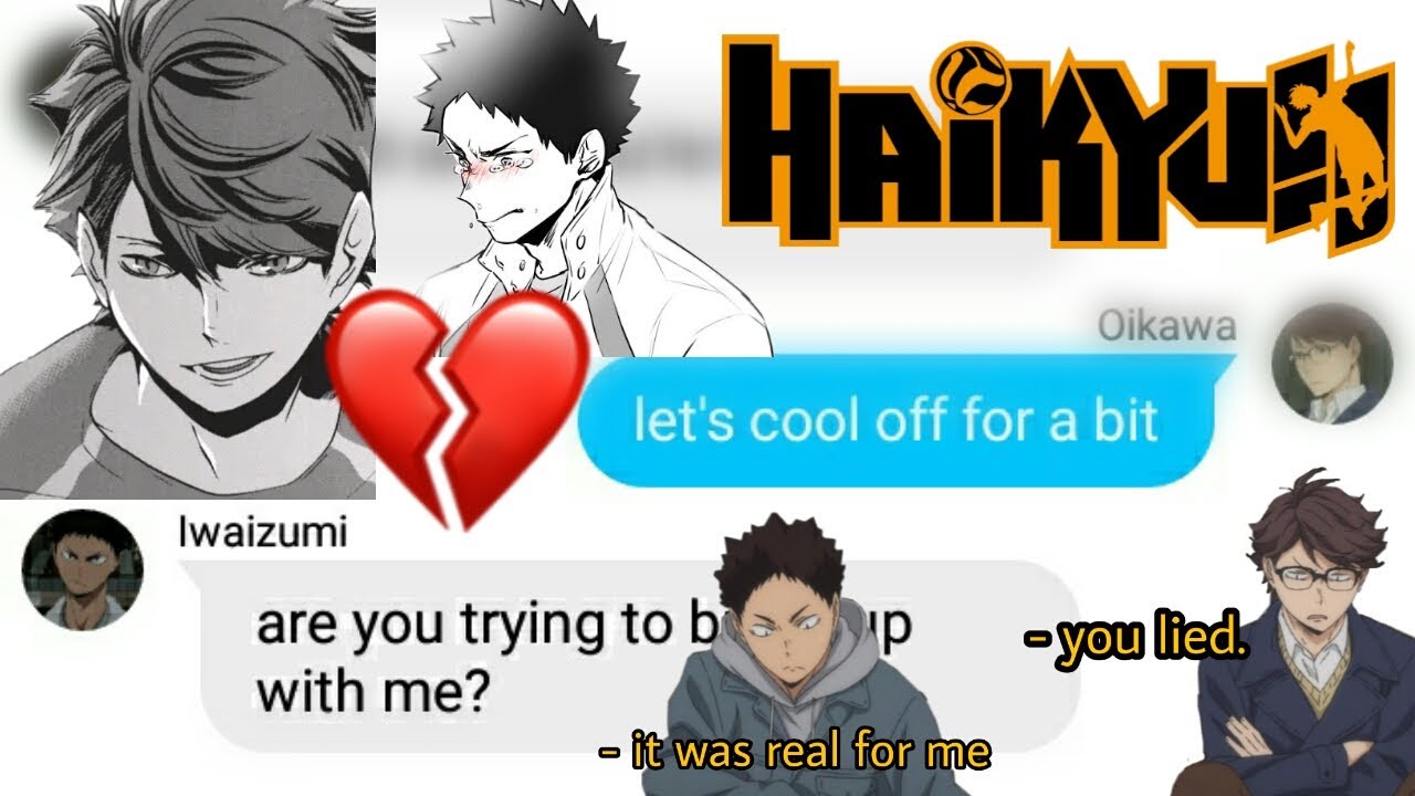 Haikyuu Texts - Iwaizumi cheated on Oikawa?! || IwaOi break up (1/3)