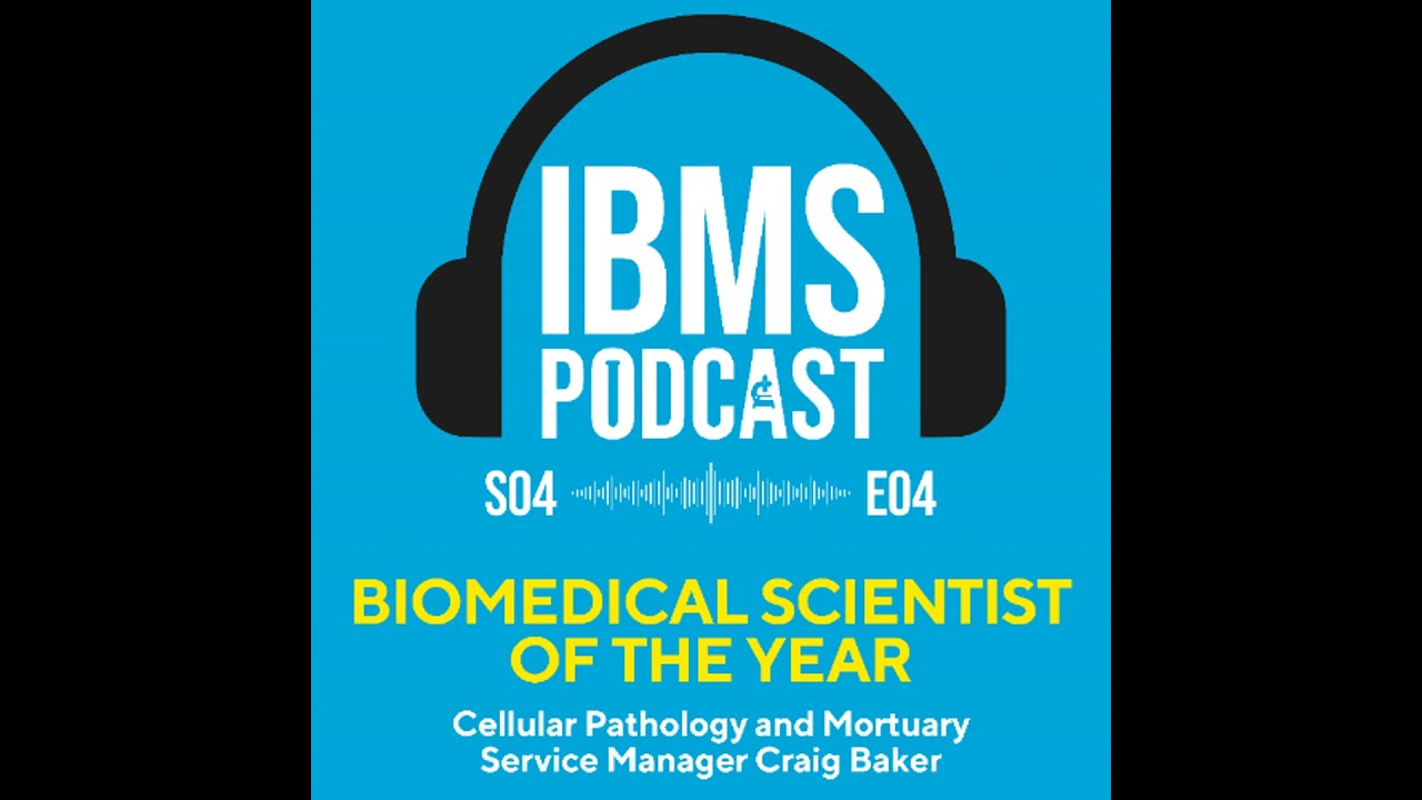 S4 Episode 4: Biomedical Scientist of the Year 2025 with Craig Baker