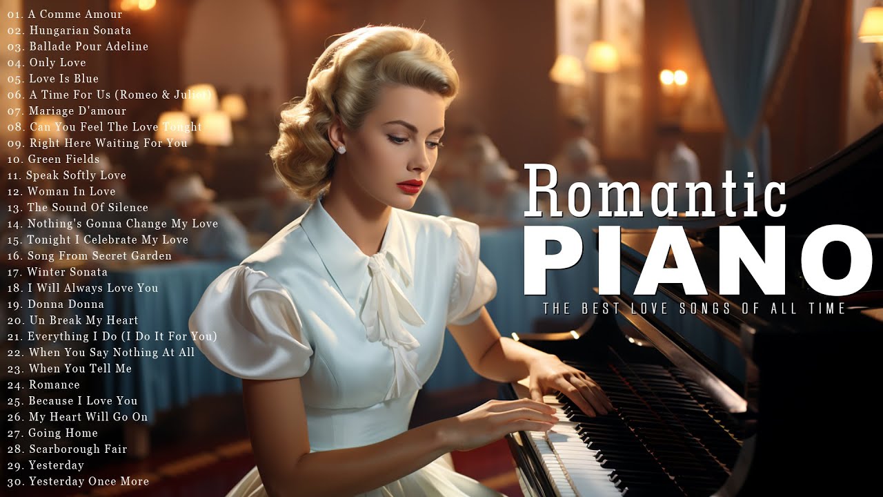 Romantic Piano Love Songs | Best Relaxing Instrumental Music