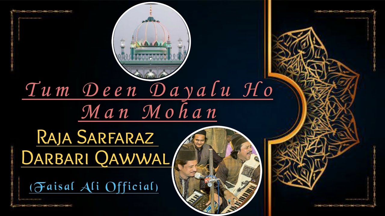 (Raja Sarfaraz Qawwal) Qalam [Tum Deen Dayalu Ho]