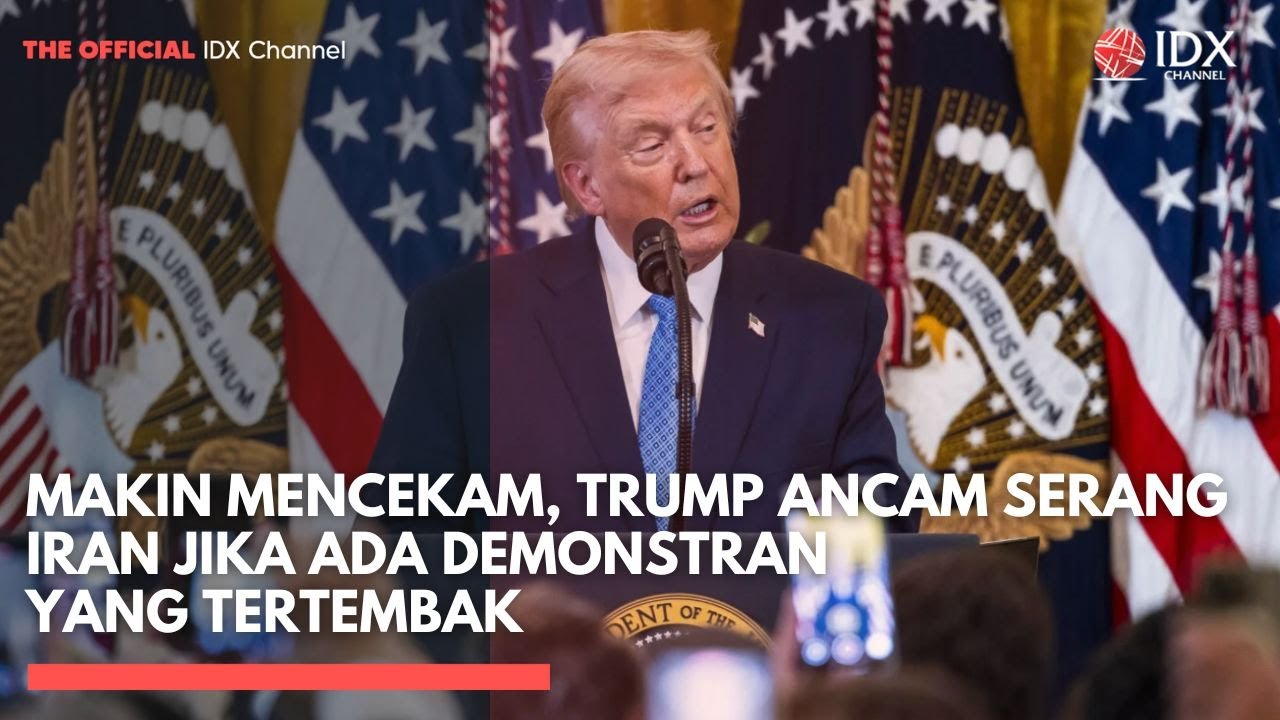 Makin Mencekam, Trump Ancam Serang Iran Jika Ada Demonstran yang Tertembak | IDXC UPDATE