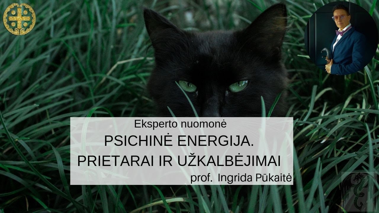Psichinė energija. Prietarai ir užkalbėjimai