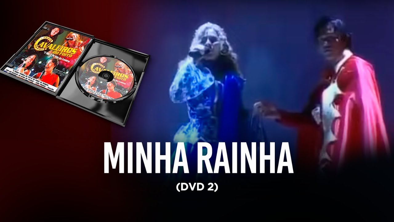Minha Rainha - Cavaleiros do Forró (Ao Vivo - Volume 2)