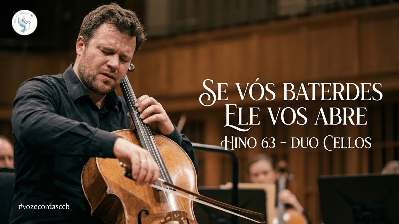 Se Vós Baterdes, Ele Vos Abre - Hino 63 CCB Duo Cellos I COM LEGENDA