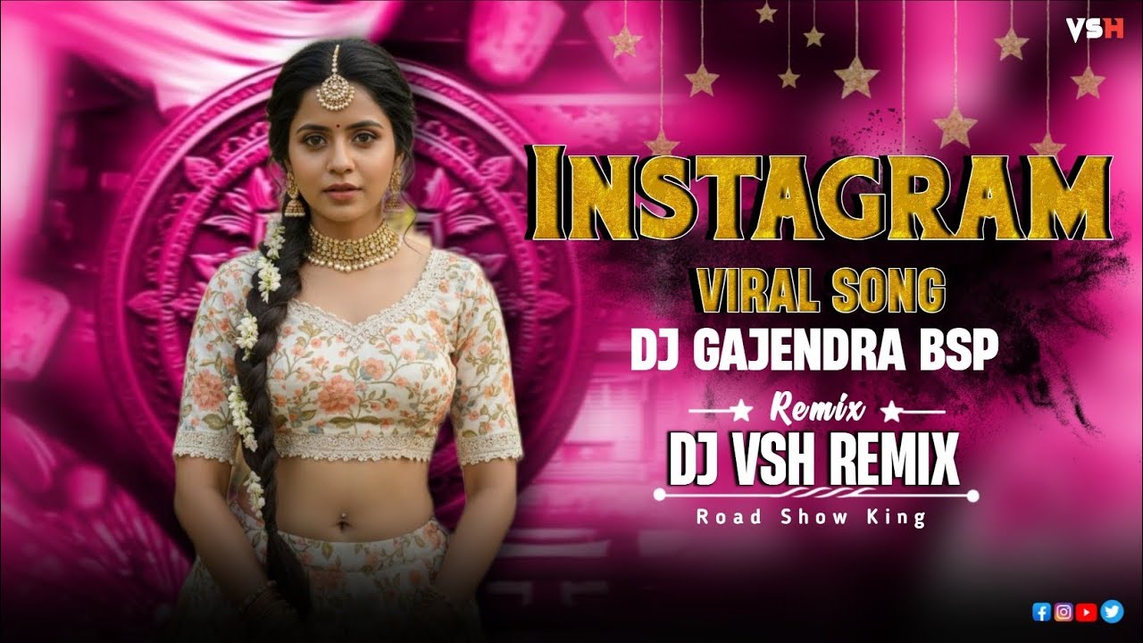 Instagram viral song -: DJ GAJENDRA BSP DJ MANDLA REMIX DJ VSH REMIX 2025 