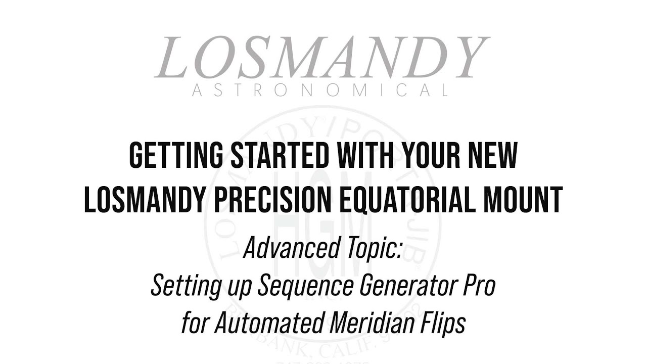 Advanced Topic: Setting up Sequence Generator Pro for Automated Meridian Flips