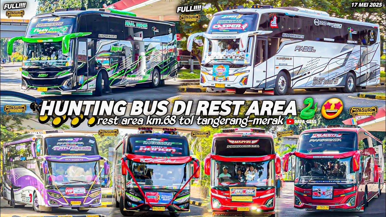 FULL BUS TELOLET BASURI🤩hunting bus di rest area km68 tol tangerang-merak🥳banyak bus corong atas🤯