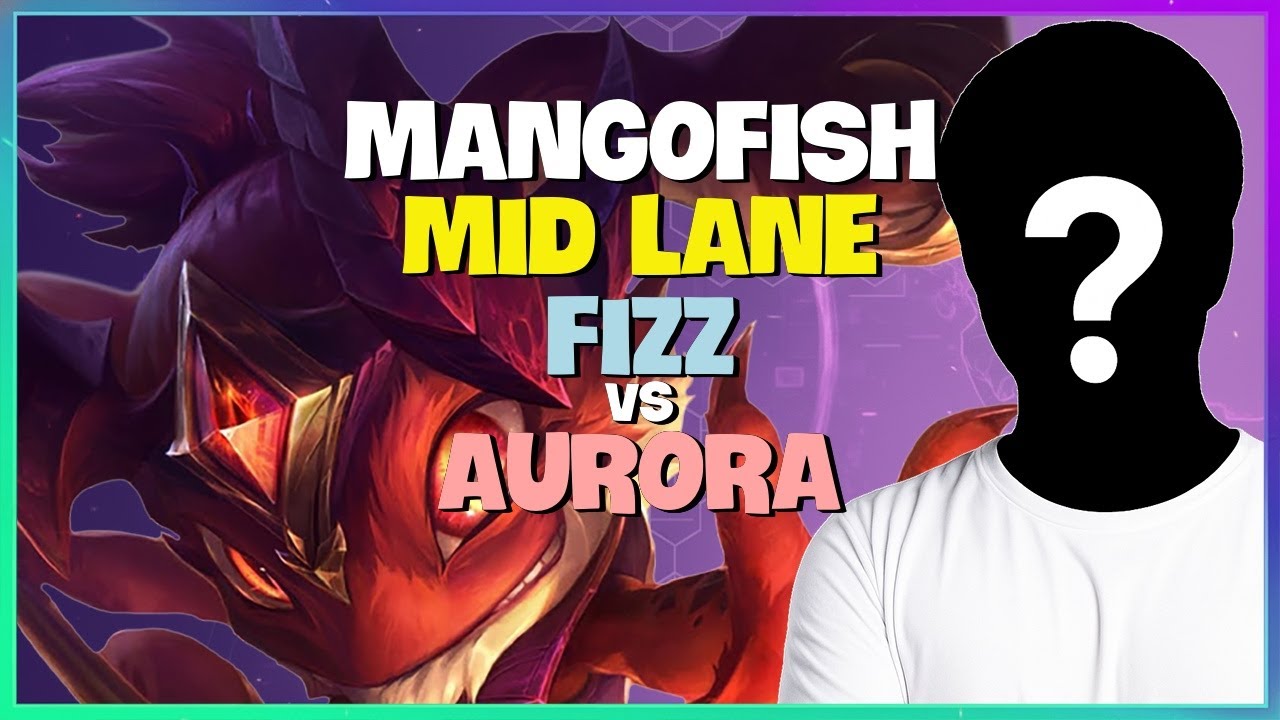 UNLEASH Fizz: MangoFish's Rank 1 Diamond Mid Lane Masterclass Engsub