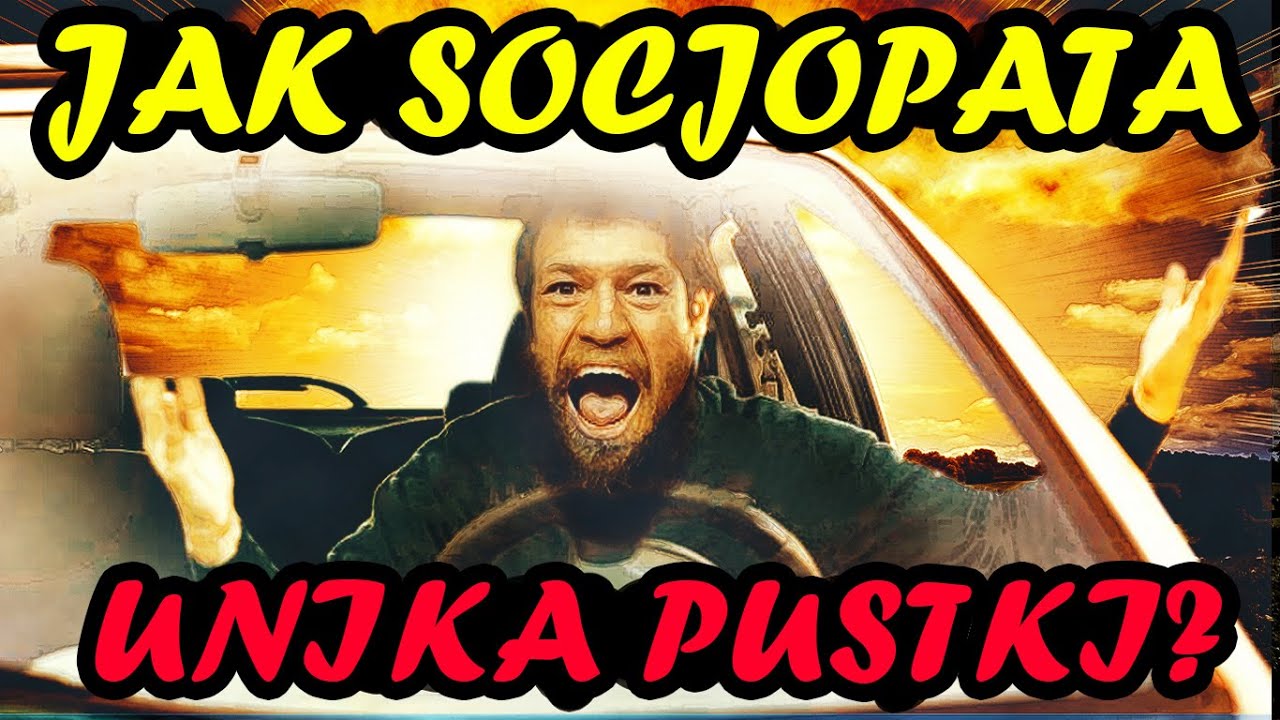Jak SOCJOPATA unika PUSTKI? narcyzm socjopaty
