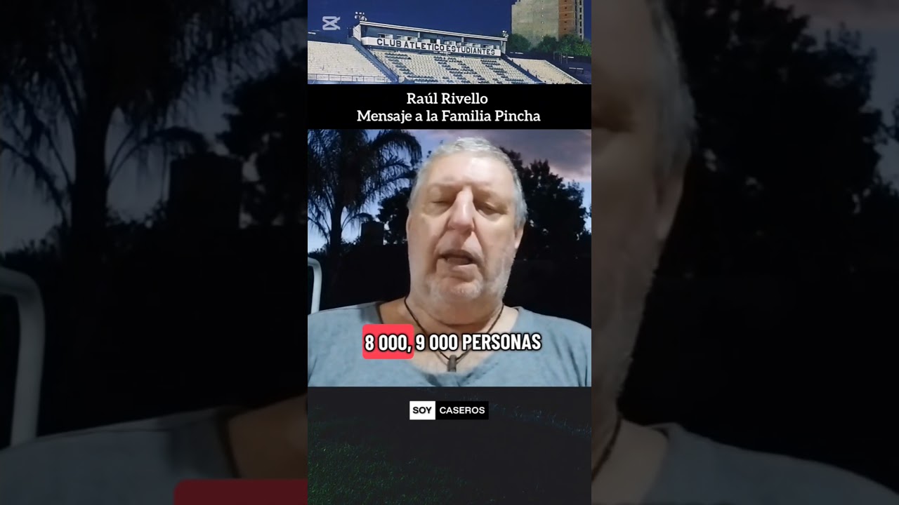 Raul Rivello - ESTUDIANTES es un FAMILIA
