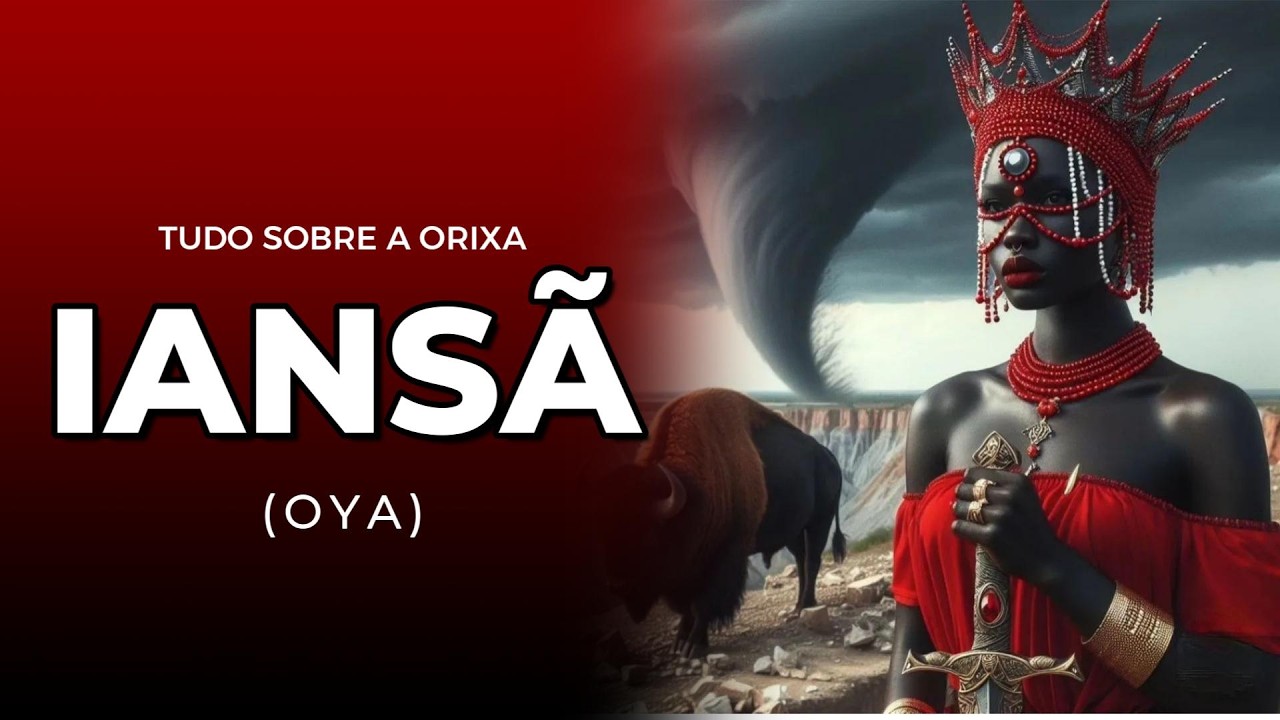 Tudo sobre a Orixa Ians&atilde; (Oya)