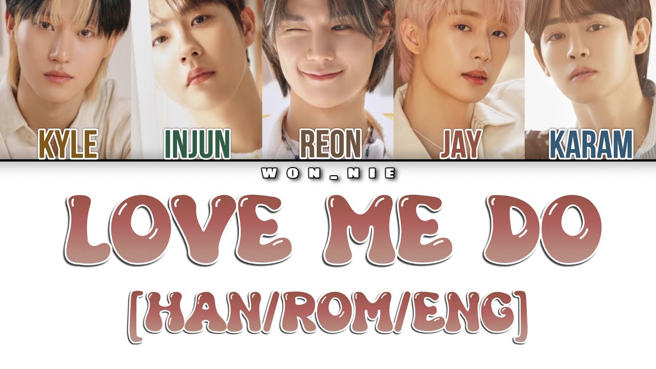Love Me Do By ASC2NT (Colour Coded Lyrics) [Han/Rom/Eng]