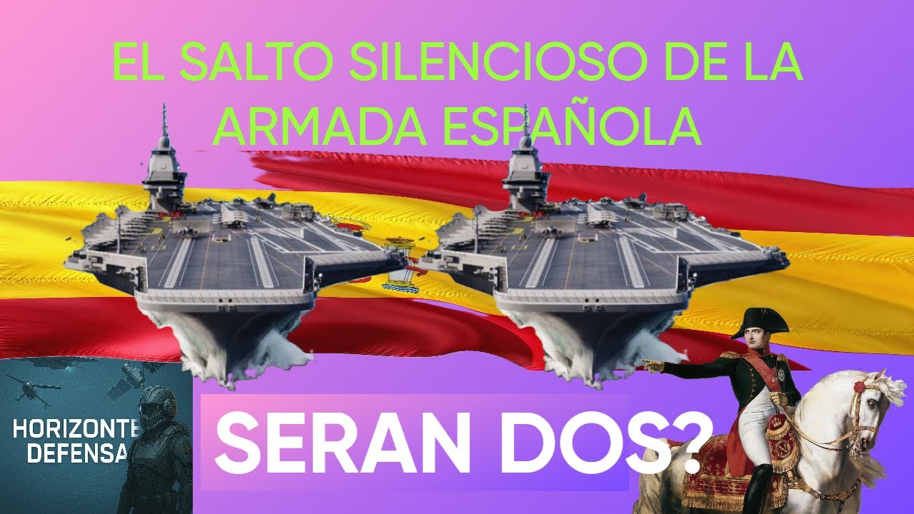 La gran transformaci&oacute;n de la Armada Espa&ntilde;ola