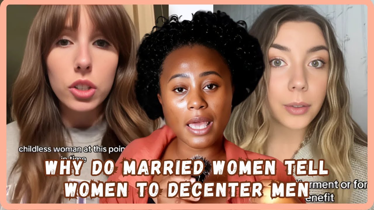 Why Do Married Women Preach To Women To Decenter Men - Must Watch