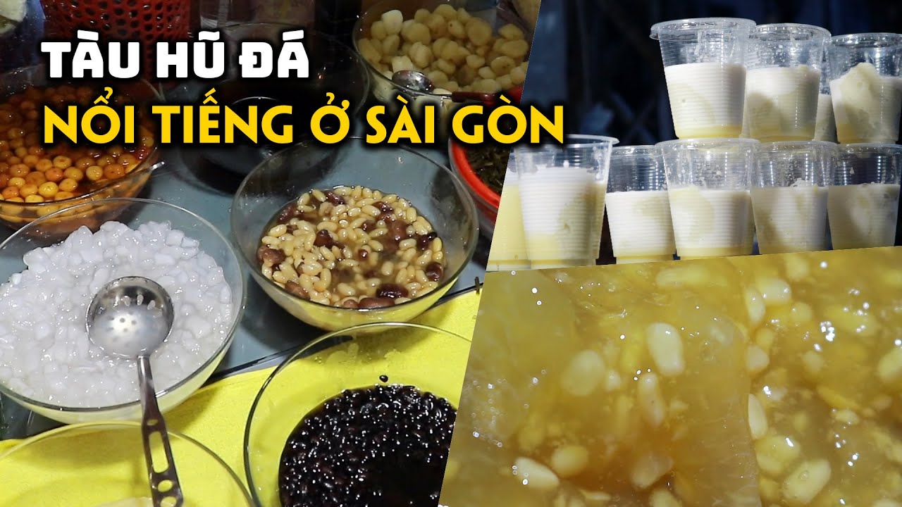 Độc đáo món tàu hũ đá ăn cùng nước cốt dừa, sữa đặc nổi tiếng tại Sài Gòn
