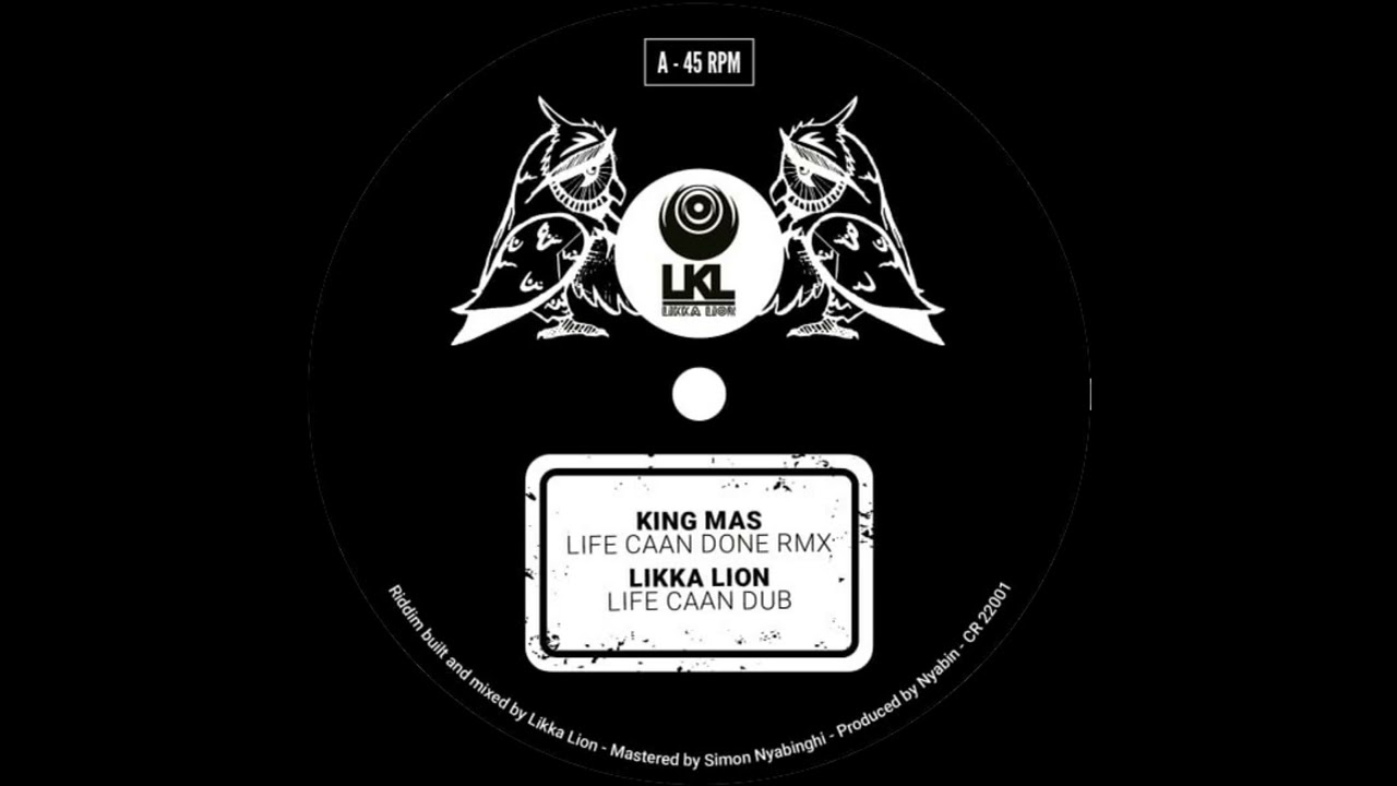 King Mass - Life Caan Done & Dub