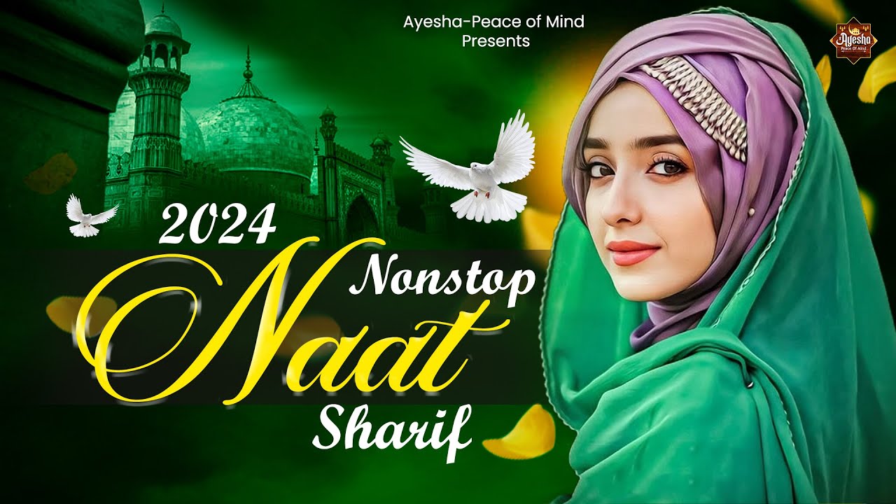 2024 Nonstop Naat Sharif | Hits Naat Sharif | Naat Sharif | Islamic Naat Sharif | Naats