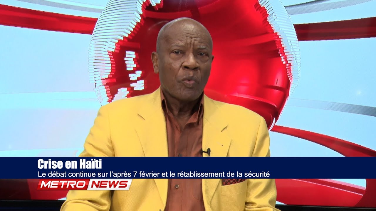 Crise en Haïti | Le débat continue sur l’après 7 février et le rétablissement de la sécurité