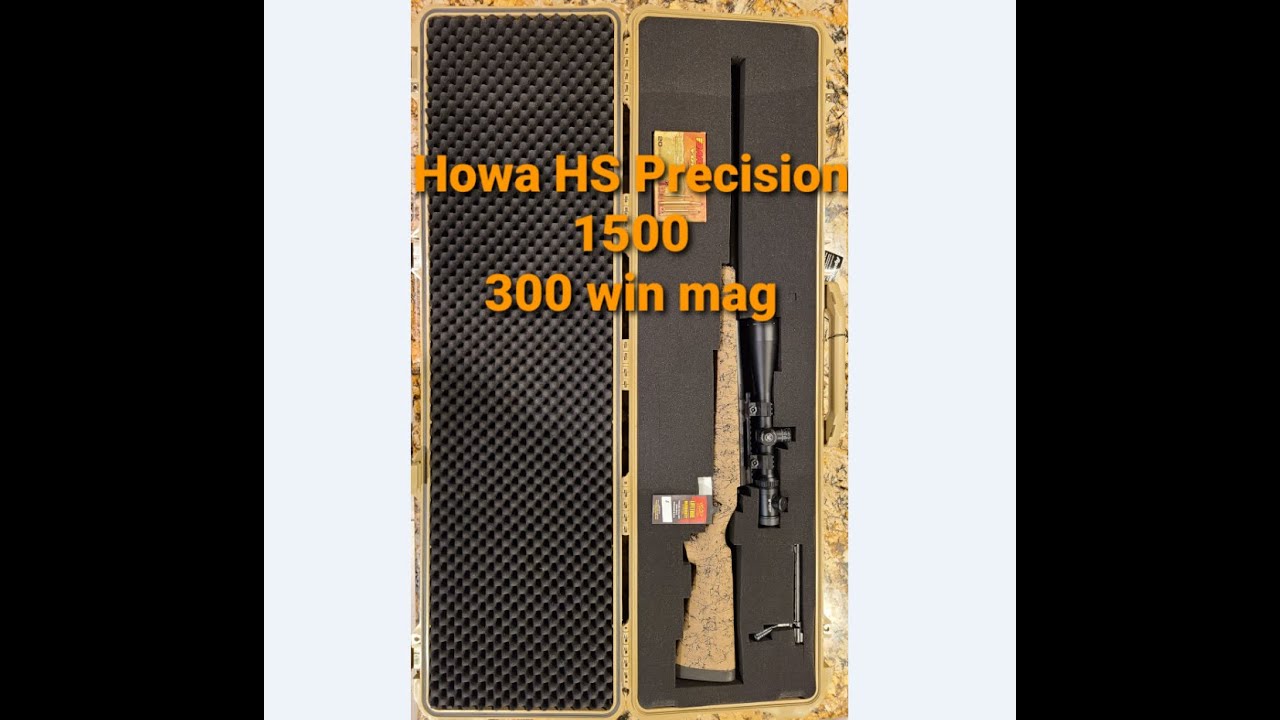 Howa HS Precision 1500 in 300 win mag