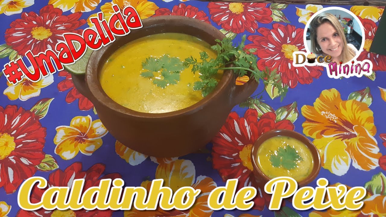 Receita de CALDINHO DE PEIXE da Doceminina. O mais gostoso!!!!! Série aprenda a fazer caldinhos.