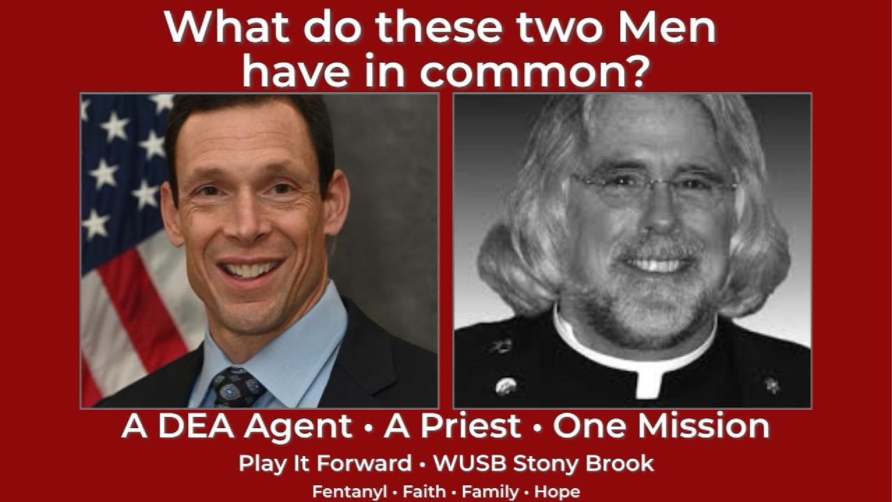 Frankly Speaking: A Priest and a DEA Agent on Fentanyl & Hope