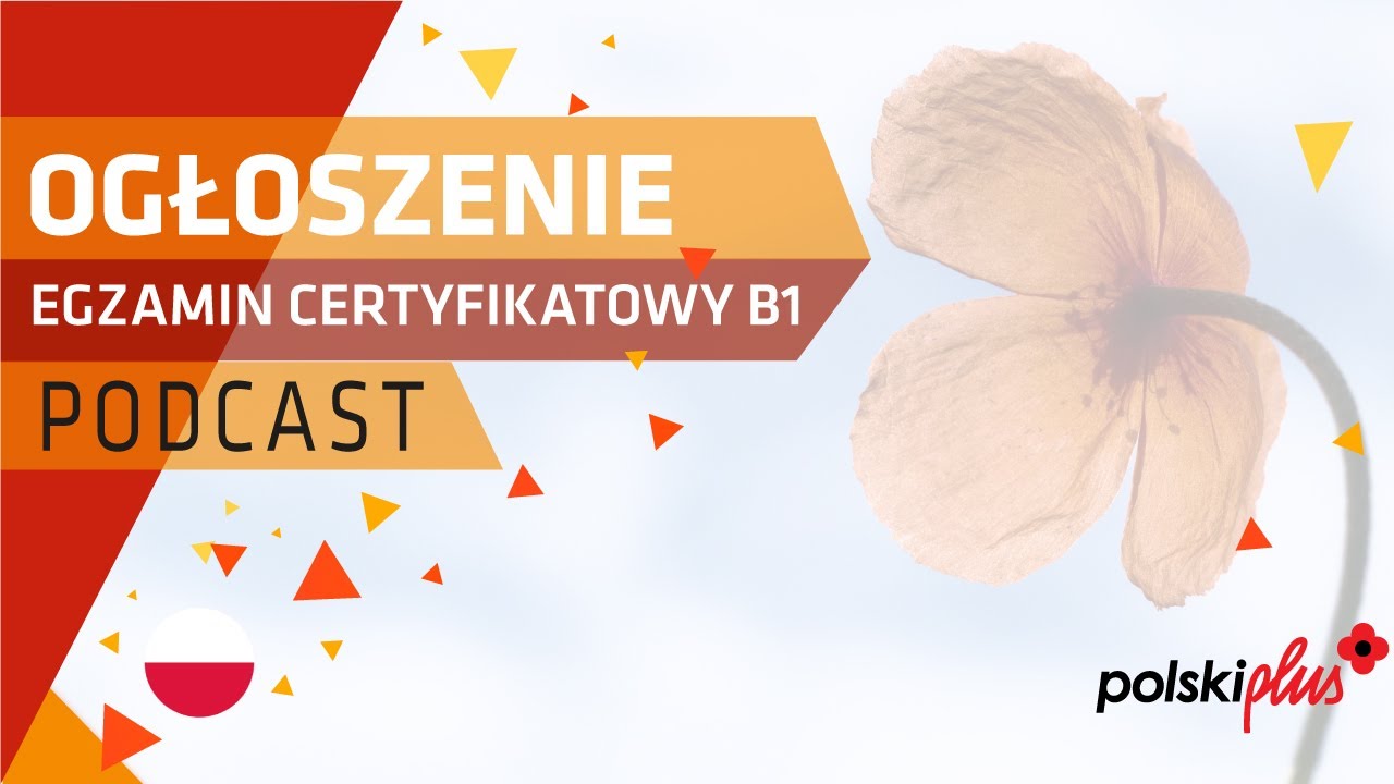 Ogłoszenie na egzaminie B1 z języka polskiego