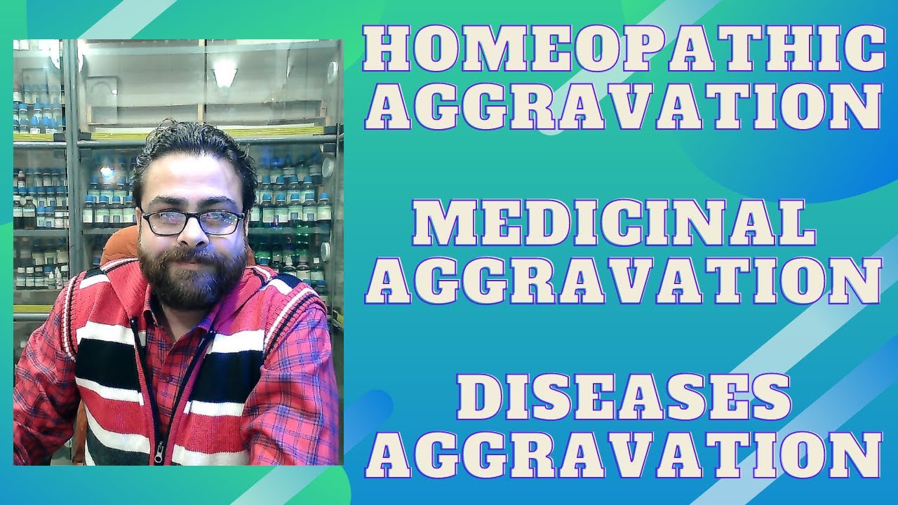 what is homeopathic aggravation || is it good or bed ?