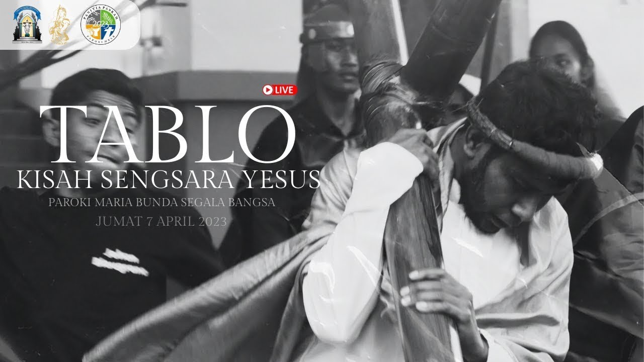 TABLO KISAH SENGSARA YESUS OMK  PAROKI MARIA BUNDA SEGALA BANGSA, NUSA DUA