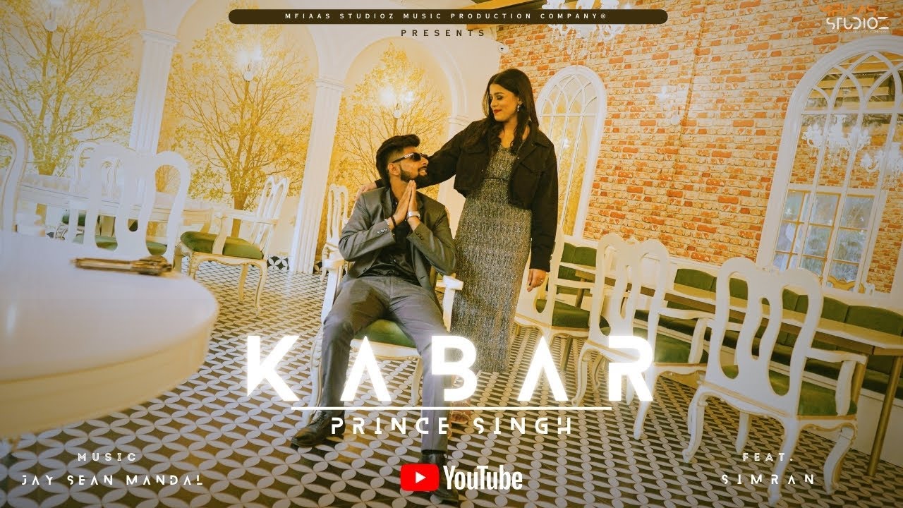 Kabar : (Official Video) Prince Singh | Jay Sean Mandal | Latest Punjabi Songs 2025