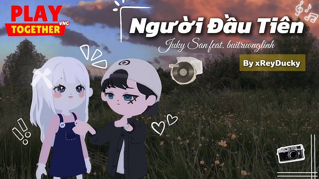 Người Đầu Tiên Ver Play Together - Juky San feat. buitruonglinh | xReyDucky 