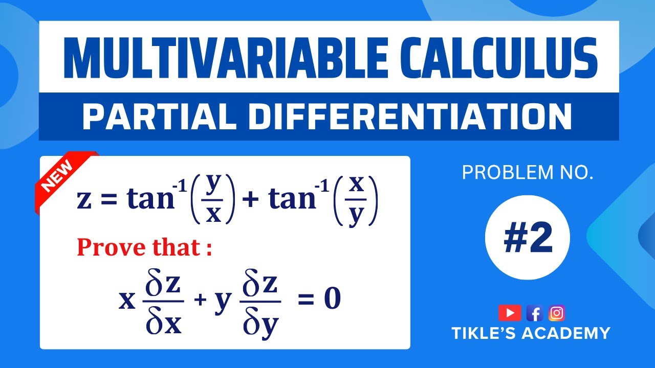 MULTIVARIABLE CALCULUS PARTIAL DIFFERENTIATION SOLVED PROBLEM 2  @TIKLESACADEMY