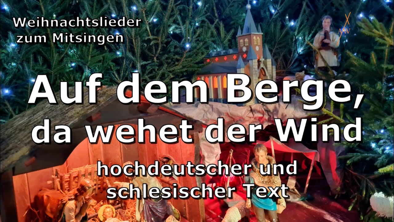 Auf dem Berge, da wehet der Wind - dt. & schlesischer Text