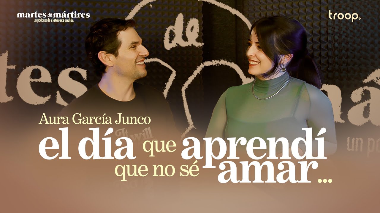 EL DÍA QUE APRENDÍ QUE NO SÉ AMAR - Martes de Mártires #302