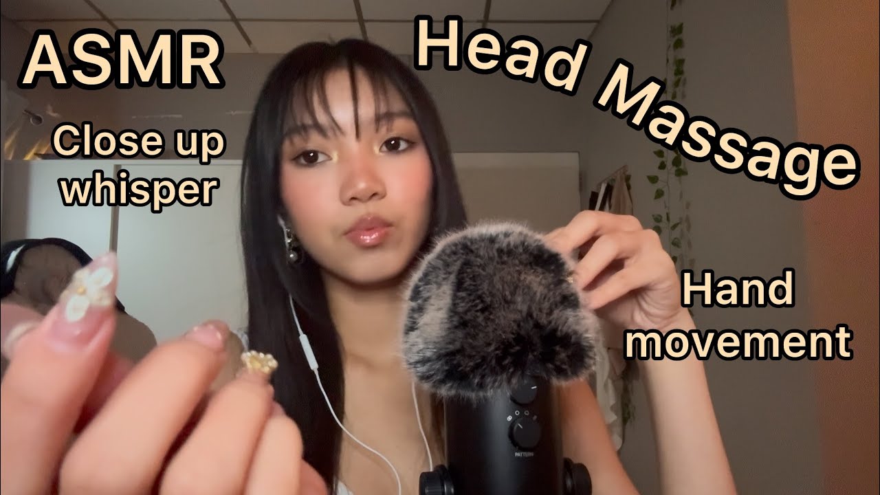 ASMR|Head Massage & Closes Up Whispering ~asmr elle~￼